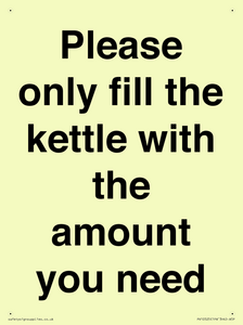 Please only fill the kettle with the amount you need